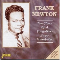 Newton, Frank Story Of A Forgotten Jazz Trumpeter