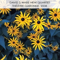 Ware, David S. -new Quartet- Theatre Garonne, 2008