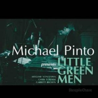 Pinto, Michael Little Green Men