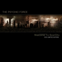 Psychic Force, The Welcome To Scarcity (ltd)