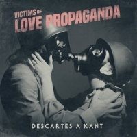 Descartes A Kant Victims Of Love Propaganda