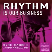 Bissonnette, Big Bill Rhythm Is Our Business