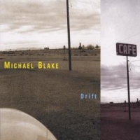 Blake, Michael Drift