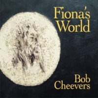 Cheevers, Bob Fiona S World