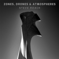 Roach, Steve Zones, Drones & Atmospheres