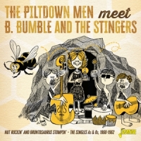 Piltdown Men Meet B. Bumble And The Stingers Nut Rockin' And Brontosaurus Stompin'