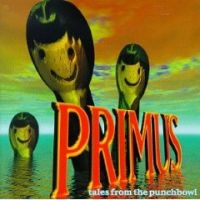 Primus Tales From The Punchbowl