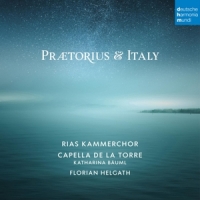 Rias Kammerchor & Capella De L Praetorius And Italy