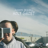 Modern Baseball Holy Ghost