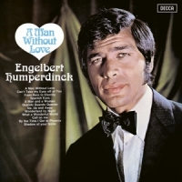 Humperdinck, Engelbert A Man Without Love