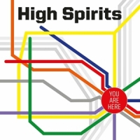 High Spirits You Are Here