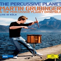 Martin Grubinger, The Percussive Pl The Percussive Planet