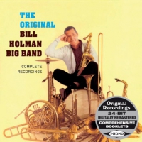 Holman, Bill -big Band- Complete Recordings