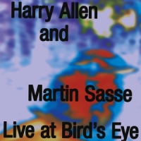 Allen, Harry/ Martin Sasse Quartet Live At Bird S Eye Basel