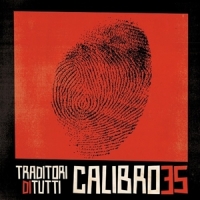 Calibro 35 Traditori Di Tutti (red Crystal)