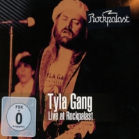 Tyla Gang Live At Rockpalast