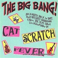 Cat Scratch Fever The Big Bang!