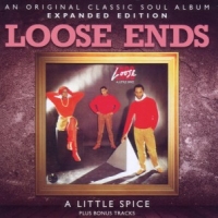 Loose Ends A Little Spice