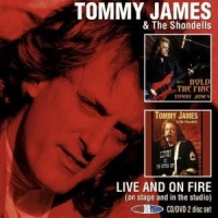 Tommy James & The Shondells Live And On Fire