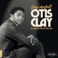 Otis Clay One-derful! - The Chicago Masters 1