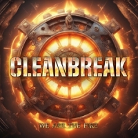 Cleanbreak We Are The Fire