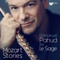 Pahud, Emmanuel & Eric Le Sage Mozart Stories