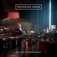 Professor Green At Your Inconvenience