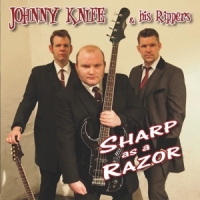 Johnny Knife & His Rippers Sharp As A Razor