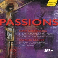 Sukmanova, Julia Golijov & Gubaidulina: Passions - St. John Passion & St