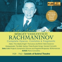 Soloists Of The Bolshoi Theatre Rachmaninoff: Complete Operas, Cantatas & Fragments