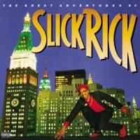 Slick Rick The Great Adventures Of Slick Rick