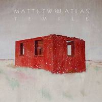 Matthew And The Atlas Temple