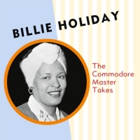 Holiday, Billie The Commodore Master Takes