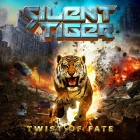 Silent Tiger Twist Of Fate