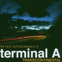 Peter Autschbach S Terminal A Transcontinental