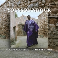 N'dour, Youssou Eclairer Le Monde - Light The World