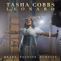 Tasha Cobbs Leonard Heart, Passion, Pursuit