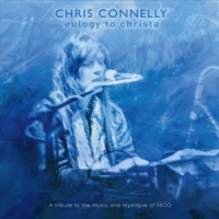 Connelly, Chris Eulogy To Christa: A Tribute To The Music And Mystique