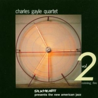 Charles Gayle Quartet Raining Fire