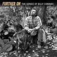 Various (jeffrey Foucault) Further On/the Songs Of Billy Conwa