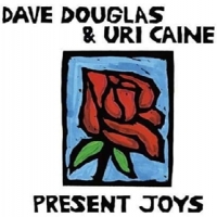 Douglas, Dave Present Joys