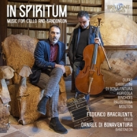 Federico Bracalente In Spiritum: Music For Cello And Bandoneon