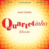 Anat Cohen Quartetinho  Bloom