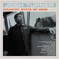 Turner, Josh Country State Of Mind