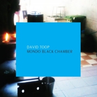 Toop, David Mondo Black Chamber