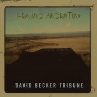 Becker, David - Tribune - Leaving Argentina