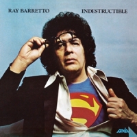 Ray Barretto Indestructible