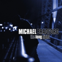 Bradford, Michael Long Night