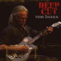 Shaka, Tom Deep Cut