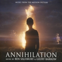 Ben Salisbury & Geoff Barrow Annihilation (music From The Motion